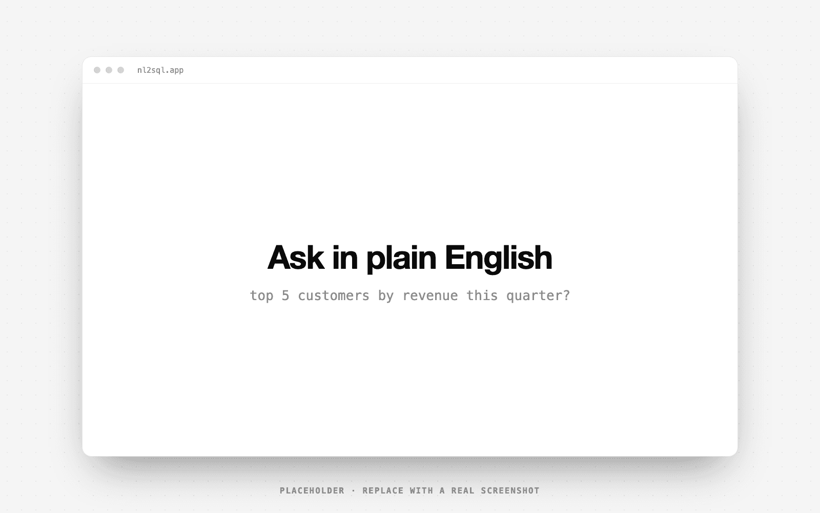 Asking a question in plain english